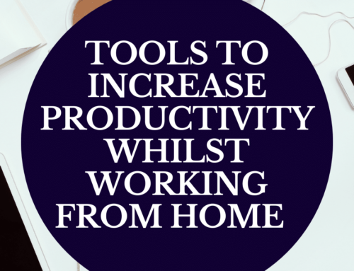 Tools to Increase Productivity Whilst Working from Home