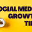 10X Marketing Social Growth Tips